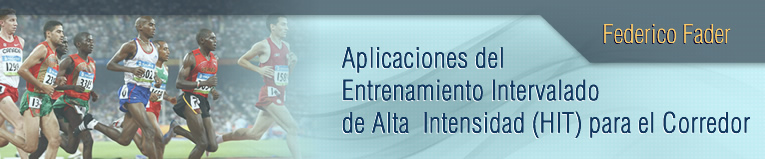 Webinar de Aplicaciones del Entrenamiento Intervalado de Alta Intensidad (HIT) para el Corredor